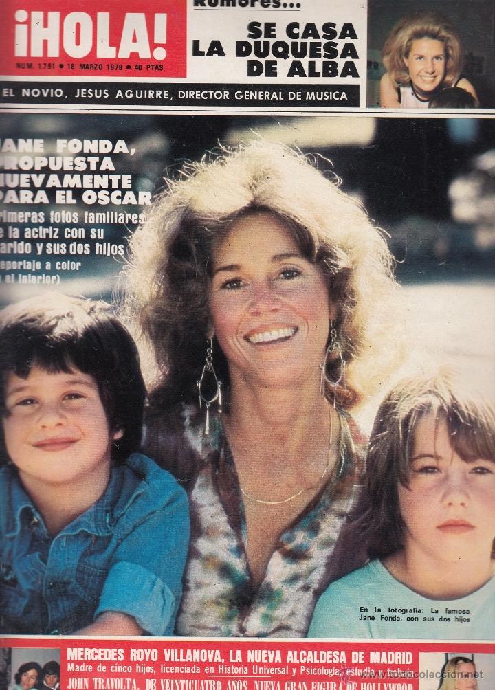 Coleccionismo de Revista Hola: REVISTA HOLA N&ordm; 1751 A&Ntilde;O 1978. JANE FONDA. DUQUESA ALBA. MERCEDES ROYO VILLANOVA. MARISOL TRAVOLTA.