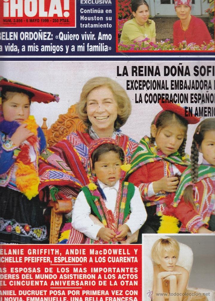 Coleccionismo de Revista Hola: REVISTA HOLA N&ordm; 2856 A&Ntilde;O 1999. BELEN ORDO&Ntilde;EZ. REINA SOFIA. MELANIE GRIFFITH, PFEIFFER Y MACDOELL.
