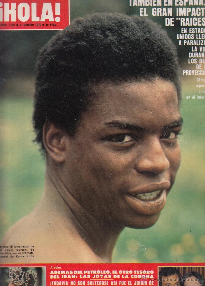 Coleccionismo de Revista Hola: REVISTA HOLA N&ordm; 1797 A&Ntilde;O 1978. LAVAR BURTON. JULIO IGLESIAS E ISBEL JUICIO DE ANULACION.