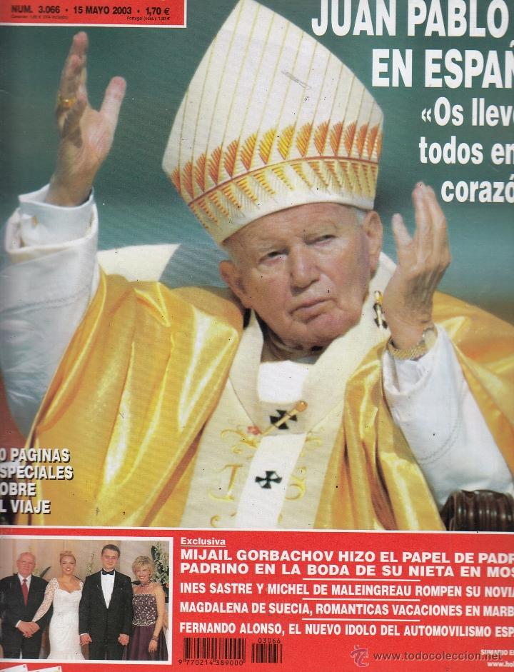 Coleccionismo de Revista Hola: REVISTA HOLA N&ordm; 3066 A&Ntilde;O 2003. JUAN PABLO II. MIJAIL GORBACHOV. INES SASTRE. MAGDALENA DE SUECIA.