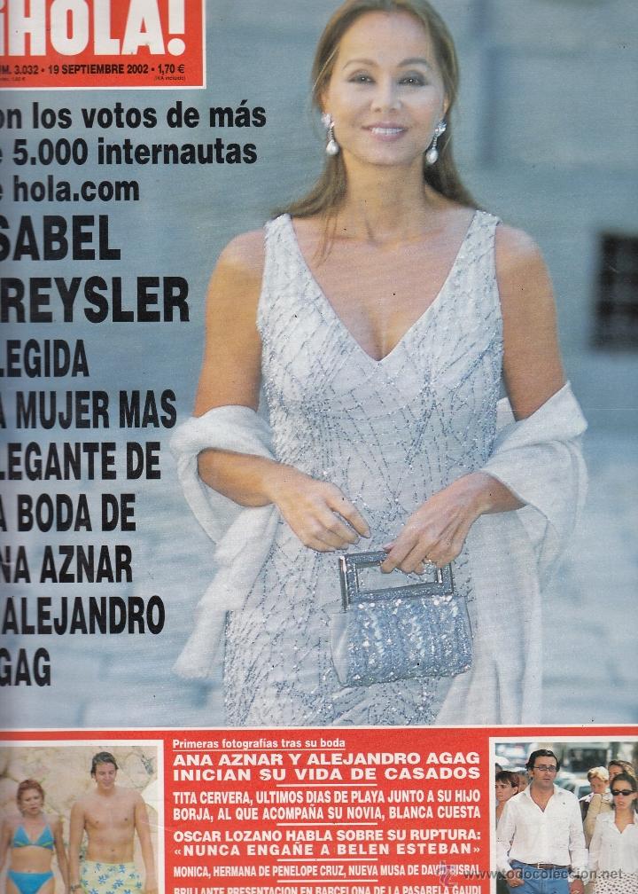 Coleccionismo de Revista Hola: REVISTA HOLA N&ordm; 3022 A&Ntilde;O 2002. ISABEL PREYSLER. ANA AZNAR Y ALEJANDRO AGAG. OSCAR LOZANO. CERVERA.