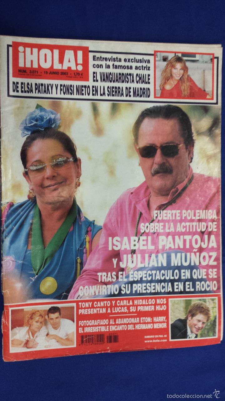 Coleccionismo de Revista Hola: REVISTA HOLA N&ordm; 3071 - 19 JUNIO 2003 - POL&Eacute;MICA DE PANTOJA Y JULIAN MU&Ntilde;OZ - ELSA PATAKY - TONY CANTO