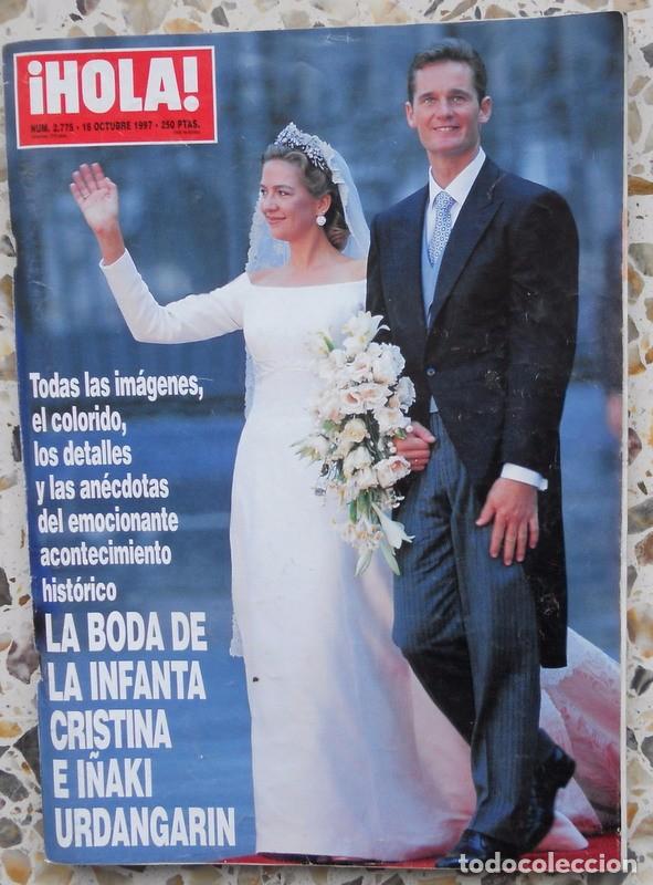 Collectionnisme de Magazine &iexcl;Hola!: REVISTA HOLA ANTIGUA N&ordm;2775 Octubre 1997.BODA INFANTA CRISTINA Y URDANGARIN. REY JUAN CARLOS I