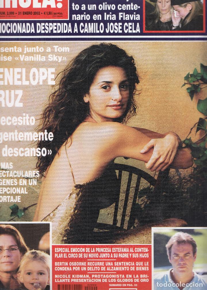 Collection Magazine &iexcl;Hola!: REVISTA HOLA N&ordm; 2999 A&Ntilde;O 2002. DESPEDIDA A CAMILO JOSE CELA. PENELOPE CRUZ. NICOLE KIDMAN. BERTIN.