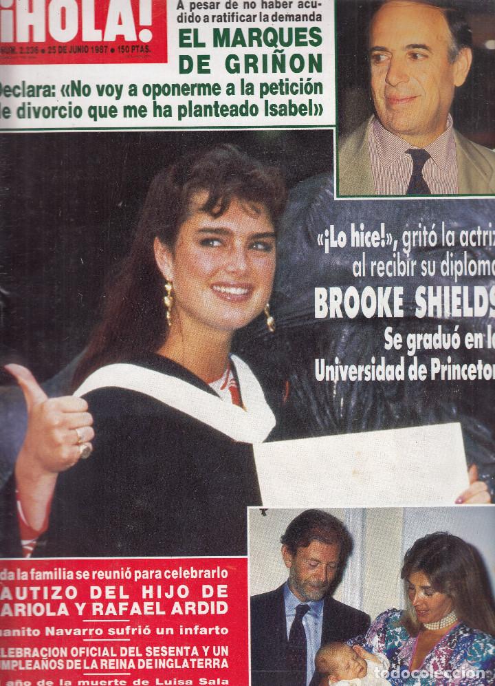 Sammeln von Zeitschriften &iexcl;Hola!: REVISTA HOLA N&ordm; 2236 A&Ntilde;O 1987. BROKE SHIELDS. EL MARQUES DE GUI&Ntilde;ON. BAUTIZO HIJO MARIOLA Y RAFAEL.