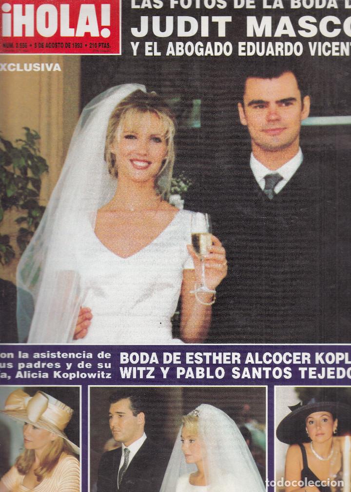 Collezionismo di Rivista &iexcl;Hola!: REVISTA HOLA N&ordm; 2556 A&Ntilde;O 1993. BODA DE JUDIT MASCO Y EDUARDO VICENTE. KOPLOWITZ Y PABLO SANTOS.