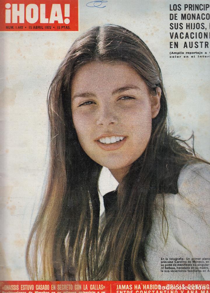 Coleccionismo de Revista Hola: REVISTA HOLA N&ordm; 1442 A&Ntilde;O 1972. PRINCESA CAROLINA DE MONACO. ONASSIS. CONSTANTINO Y ANA MARIA.