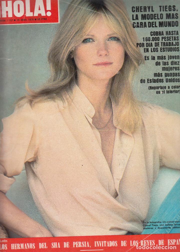 Coleccionismo de Revista Hola: REVISTA HOLA N&ordm; 1757 A&Ntilde;O 1978. CHERYL TIEGS. LOS HERMANOS DEL SHA DE PERSIA. RODRIGUEZ DE LA FUENTE.