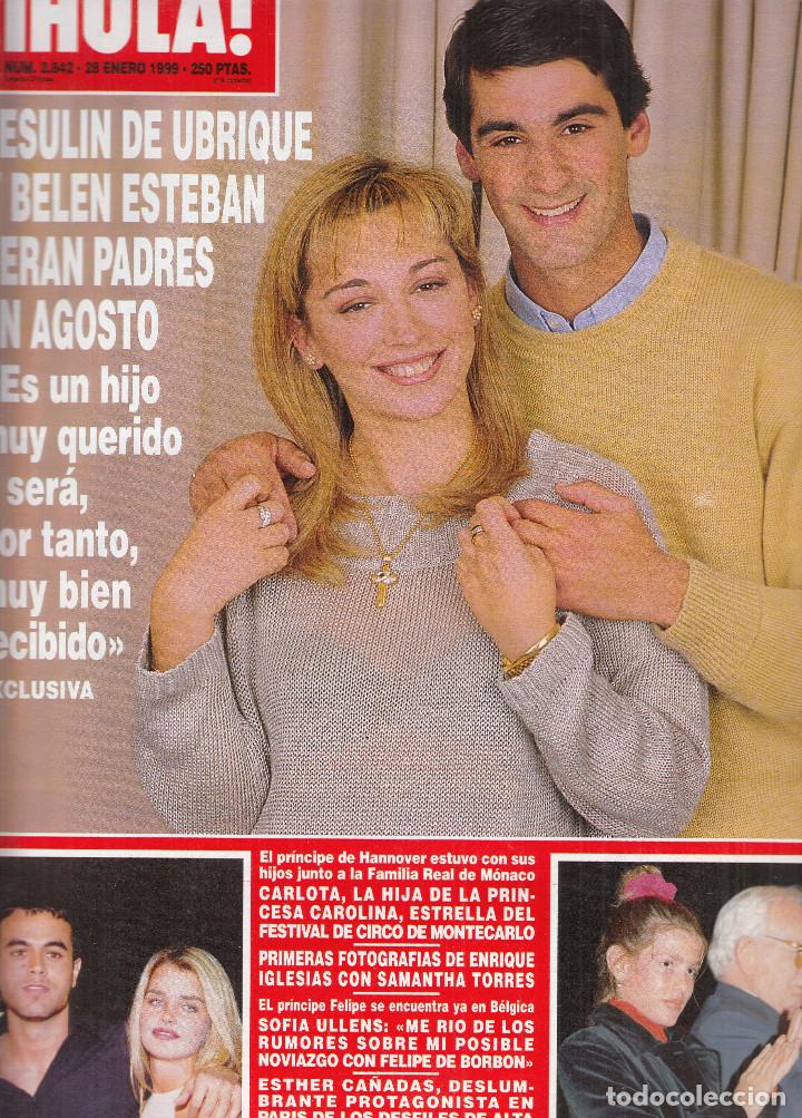 Sammeln von Zeitschriften &iexcl;Hola!: REVISTA HOLA N&ordm; 2842 A&Ntilde;O 1999. JESULIN DE UBRIQUE Y BELEN ESTABAN. CARLONA. SOFIA ULLENS.E. CA&Ntilde;ADAS.