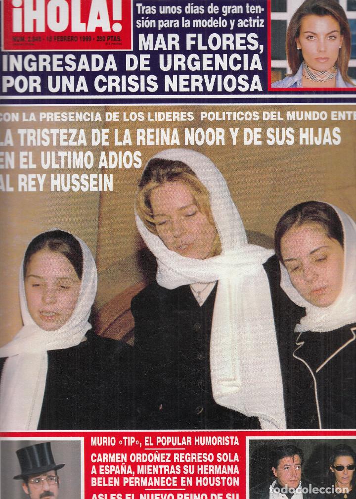 Sammeln von Zeitschriften &iexcl;Hola!: REVISTA HOLA N&ordm; 2845 A&Ntilde;O 1999. MAR FLORES. CARMEN ORDO&Ntilde;EZ. TRISTEZA DE LA REINA NOOR Y SU HIJAS.