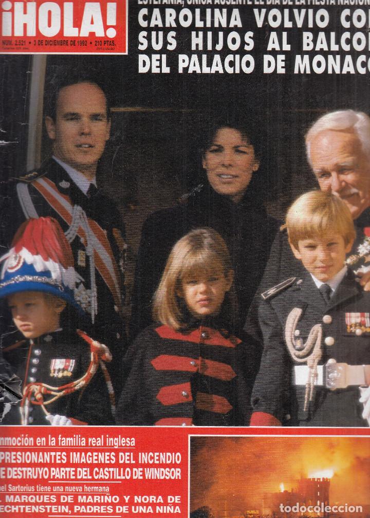 Coleccionismo de Revista Hola: REVISTA HOLA N&ordm; 2521 A&Ntilde;O 1992. CAROLINA DE MONACO. INCENDIO DEL CASTILLO DE WINDSOR. SARTORIUS.
