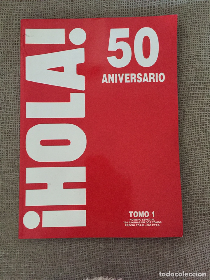 Collectionnisme de Magazine &iexcl;Hola!: Revista HOLA 50 aniversario tomo I