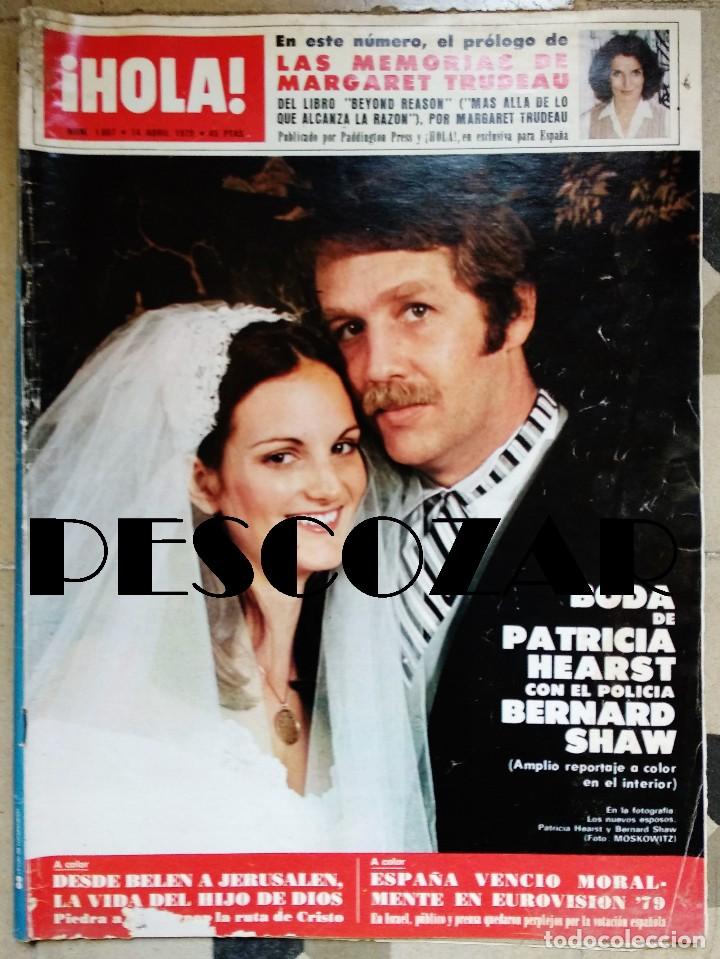 Coleccionismo de Revista Hola: REVISTA HOLA N&ordm; 1805 - 14 ABRIL 1979 - BODA PATRICIA HEARST Y SHAW, MARGARET TRUDEAU, EUROVISI&Oacute;N