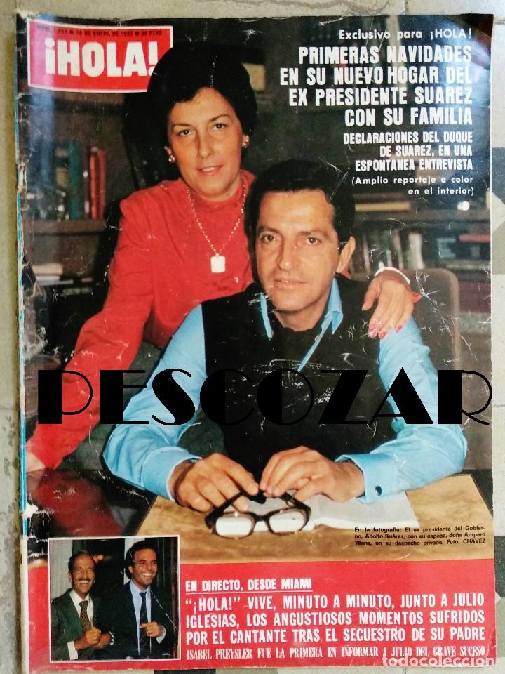 Collectionnisme de Magazine &iexcl;Hola!: REVISTA HOLA N&ordm; 1951- 18 ENERO 1982 - ADOLFO SUAREZ, JULIO IGLESIAS PUGA SECUESTRO PAPUCHI, PREYSLER