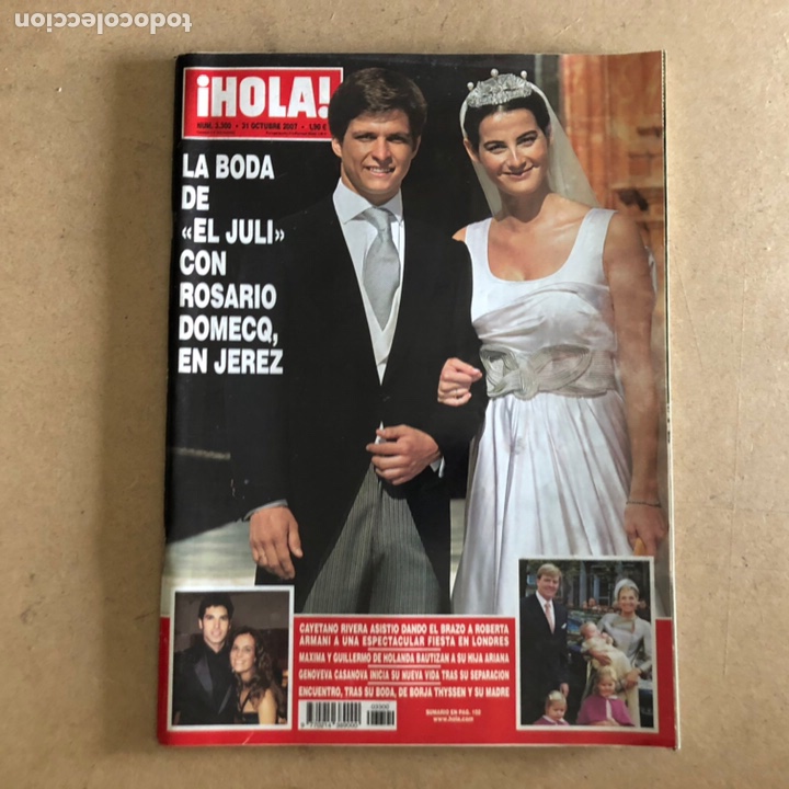 Collectionnisme de Magazine &iexcl;Hola!: &iexcl;! N&deg;3300 (OCTUBRE, 2007). BODA DE EL JULI CON ROSARIO DOMECQ, CAYETANO RIVERA Y ROBERTA ARMANI,..