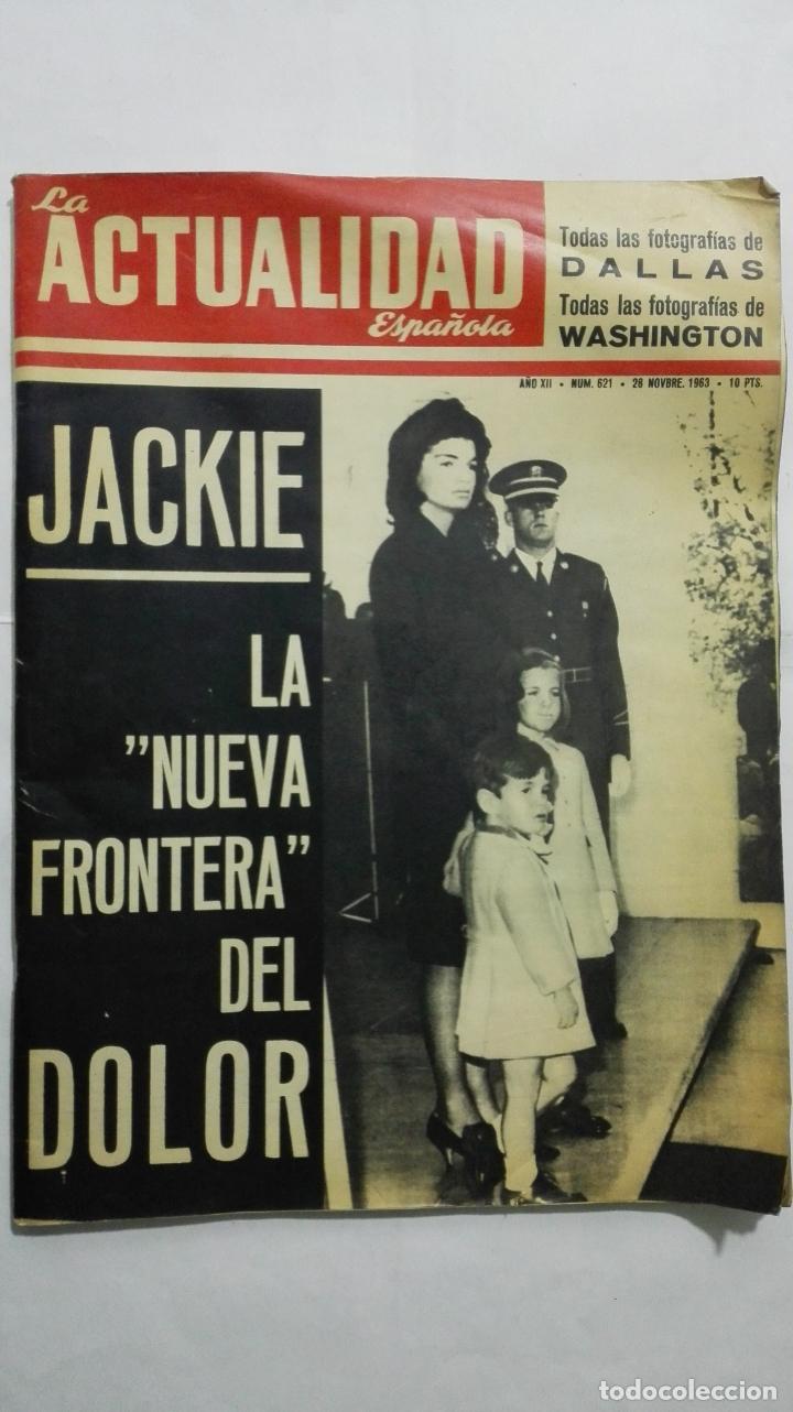 Collectionnisme de Magazine &iexcl;Hola!: REVISTA LA ACTUALIDAD ESPA&Ntilde;OLA, N&ordm; 621 - NOVIEMBRE 1963, PORTADA JACKIE-LA NUEVA FRONTERA DEL DOLOR