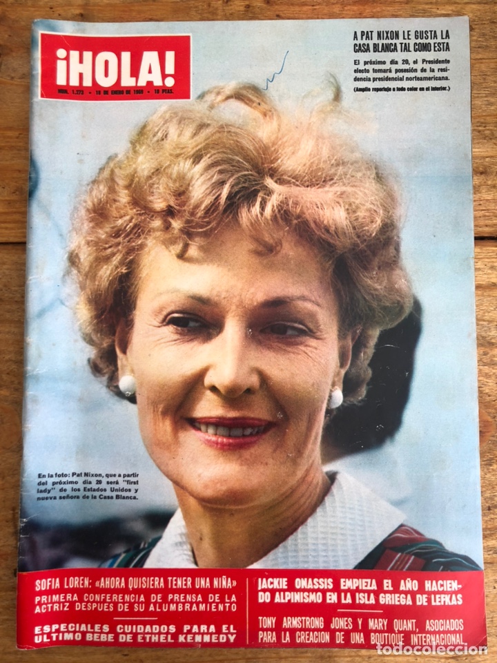 Coleccionismo de Revista Hola: REVISTA HOLA N&ordm; 1273 - 10 ENERO 1969 - PAT NIXON, SOF&Iacute;A LOREN, ETHEL KENNEDY, ONASSIS, ARMSTRONG