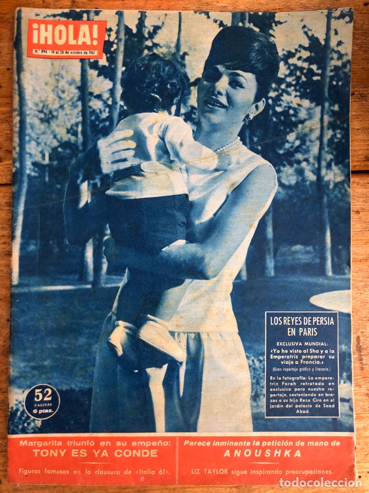Coleccionismo de Revista Hola: REVISTA HOLA N&ordm; 894 14.10.1961 LOS REYES DE PERSIA EN PARIS,ANOUSHKA, LIZ TAYLOR , TONY ES YA CONDE.