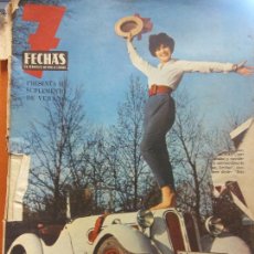 Coleccionismo de Revista Hola: REVISTA 7 FECHAS. SUPLEMENTO DE VERANO. MADRID JULIO 1961. Lote 221578523