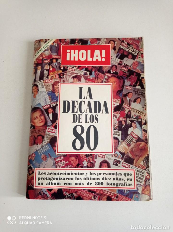 Collectionnisme de Magazine &iexcl;Hola!: Revista Hola la d&eacute;cada de los 80, con m&aacute;s de 800 fotograf&iacute;as