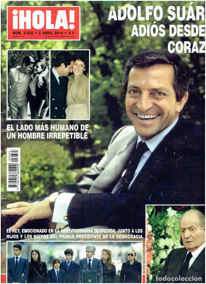 Coleccionismo de Revista Hola: REVISTA: &iexcl;HOLA!. N&ordm; 3635. ADOLFO SUAREZ/HELEN LINDES, PUBLICIDAD/ 02/04/ 2014.