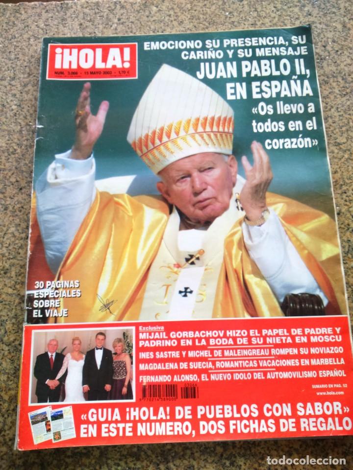 Collezionismo di Rivista &iexcl;Hola!: REVISTA HOLA - N&ordm; 3066 -- 15 DE MAYO 2003 -- JUAN PABLO II EN ESPA&Ntilde;A --