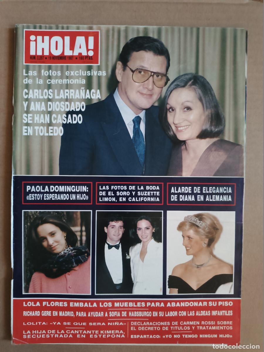 Colecionismo da Revista &iexcl;Hola!: REVISTA HOLA N&ordm; 2257 A&Ntilde;O 1987. IVO PITANGUY.ROMINA POWER.EL SORO.DIANA.ANA DIOSDADO.PALOMA DOMINGUIN