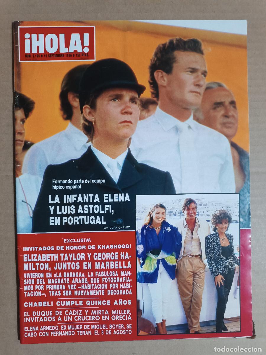 Colecionismo da Revista &iexcl;Hola!: REVISTA HOLA N&ordm; 2195 A&Ntilde;O 1986. CHABELI. INFANTA ELENA. LIZ TAYLOR Y GEORGE HAMILTON. MANUEL FRAGA.