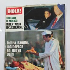 Coleccionismo de Revista Hola: REVISTA ¡HOLA! Nº 2099. 17 NOVIEMBRE 1984. ESTEFANÍA DE MÓNACO. INDIRA GANDHI. TDKR58