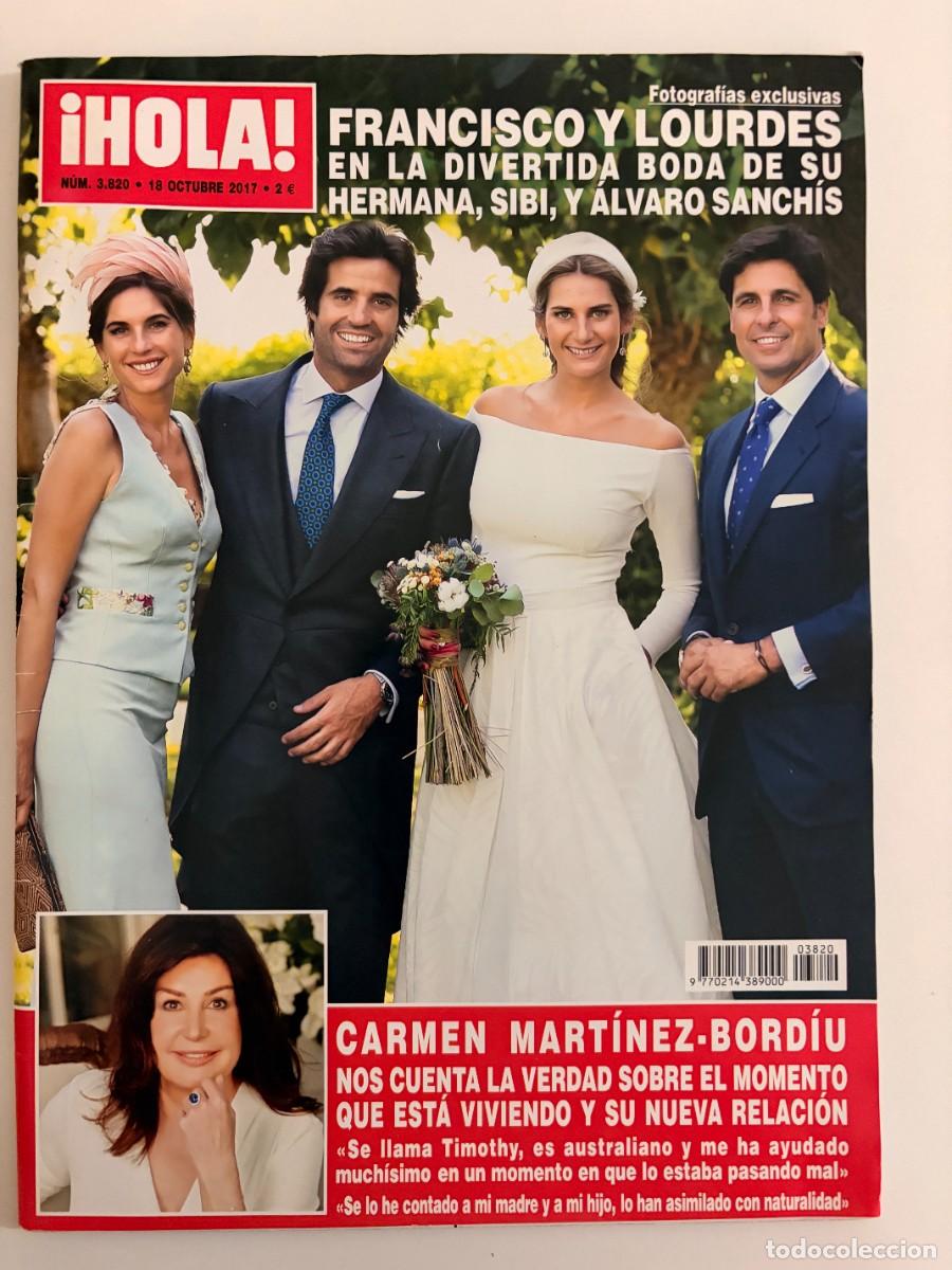 Coleccionismo de Revista Hola: &iexcl;HOLA! N&ordm; 3820. OCTUBRE 2017. FOTOGRAF&Iacute;AS EXCLUSIVAS: FRANCISCO Y LOURDES EN LA DIVERTIDA BODA. LEER