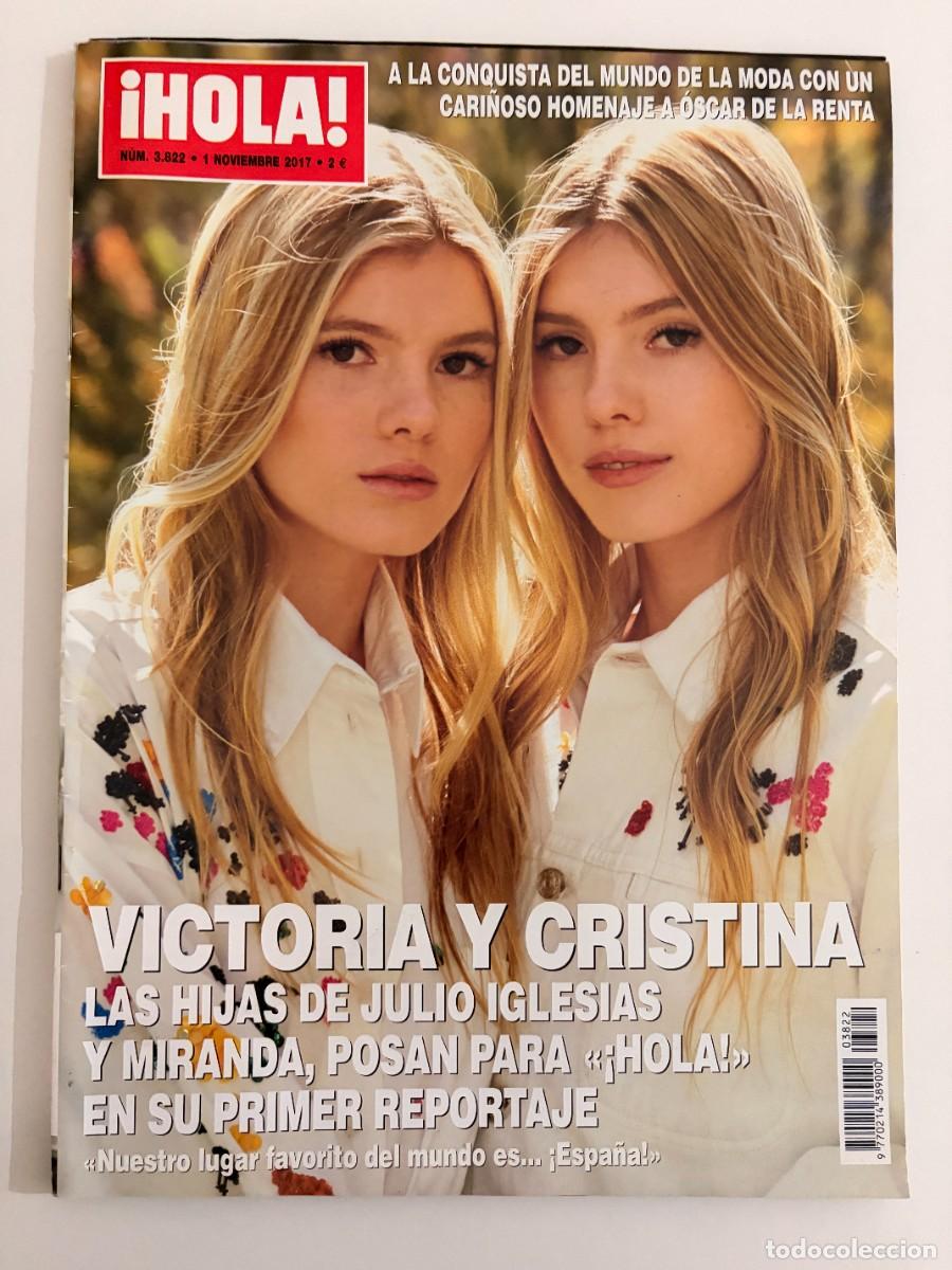 Coleccionismo de Revista Hola: &iexcl;HOLA! N&ordm; 3822. NOVIEMBRE 2017. VICTORIA Y CRISTINA. LAS HIJAS DE JULIO IGLESIAS Y MIRANDA. LEER