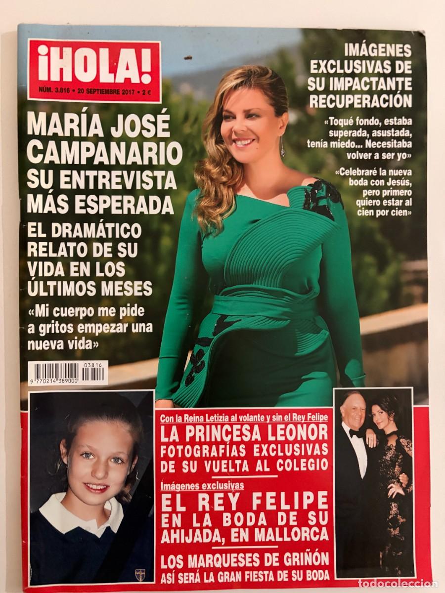 Coleccionismo de Revista Hola: &iexcl;HOLA! N&ordm; 3816. SEPTIEMBRE 2017. MAR&Iacute;A JOS&Eacute; CAMPANARIO: SU ENTREVISTA M&Aacute;S ESPERADA. LEER