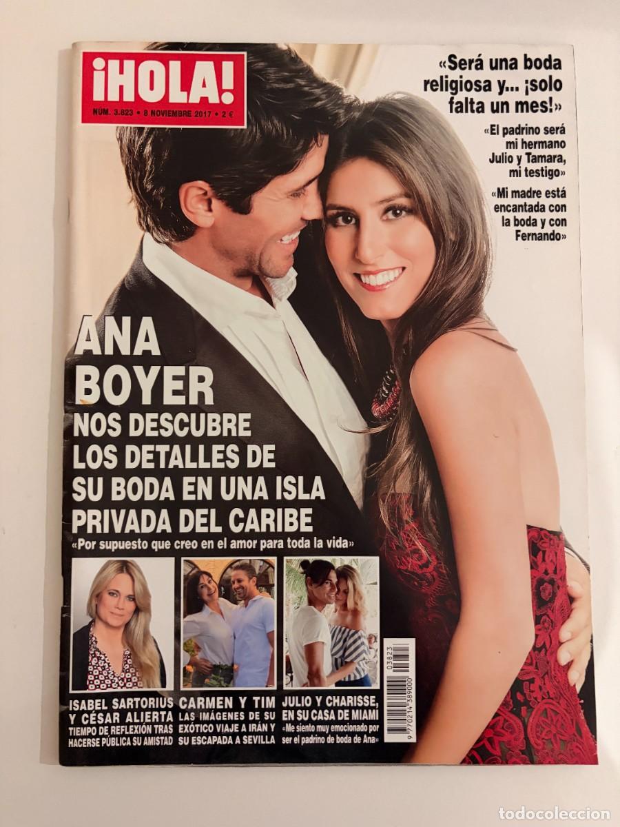 Coleccionismo de Revista Hola: &iexcl;HOLA! N&ordm; 3823. NOVIEMBRE 2017. ANA BOYER NOS DESCUBRE LOS DETALLES DE SU BODA EN UNA ISLA. LEER
