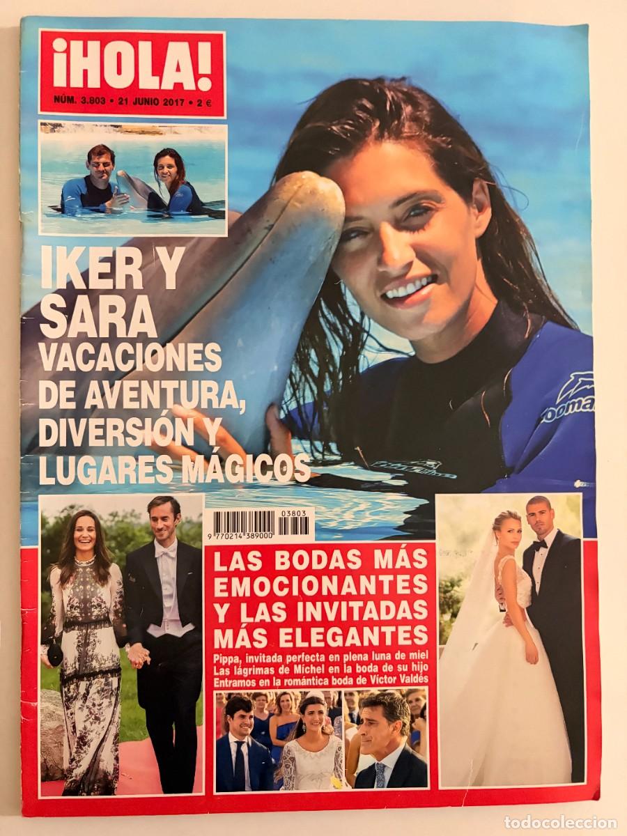 Sammeln von Zeitschriften &iexcl;Hola!: &iexcl;HOLA! N&ordm; 3803. JUNIO 2017. IKER Y SARA: VACACIONES DE AVENTURA, DIVERSI&Oacute;N Y LUGARES M&Aacute;GICOS. LEER
