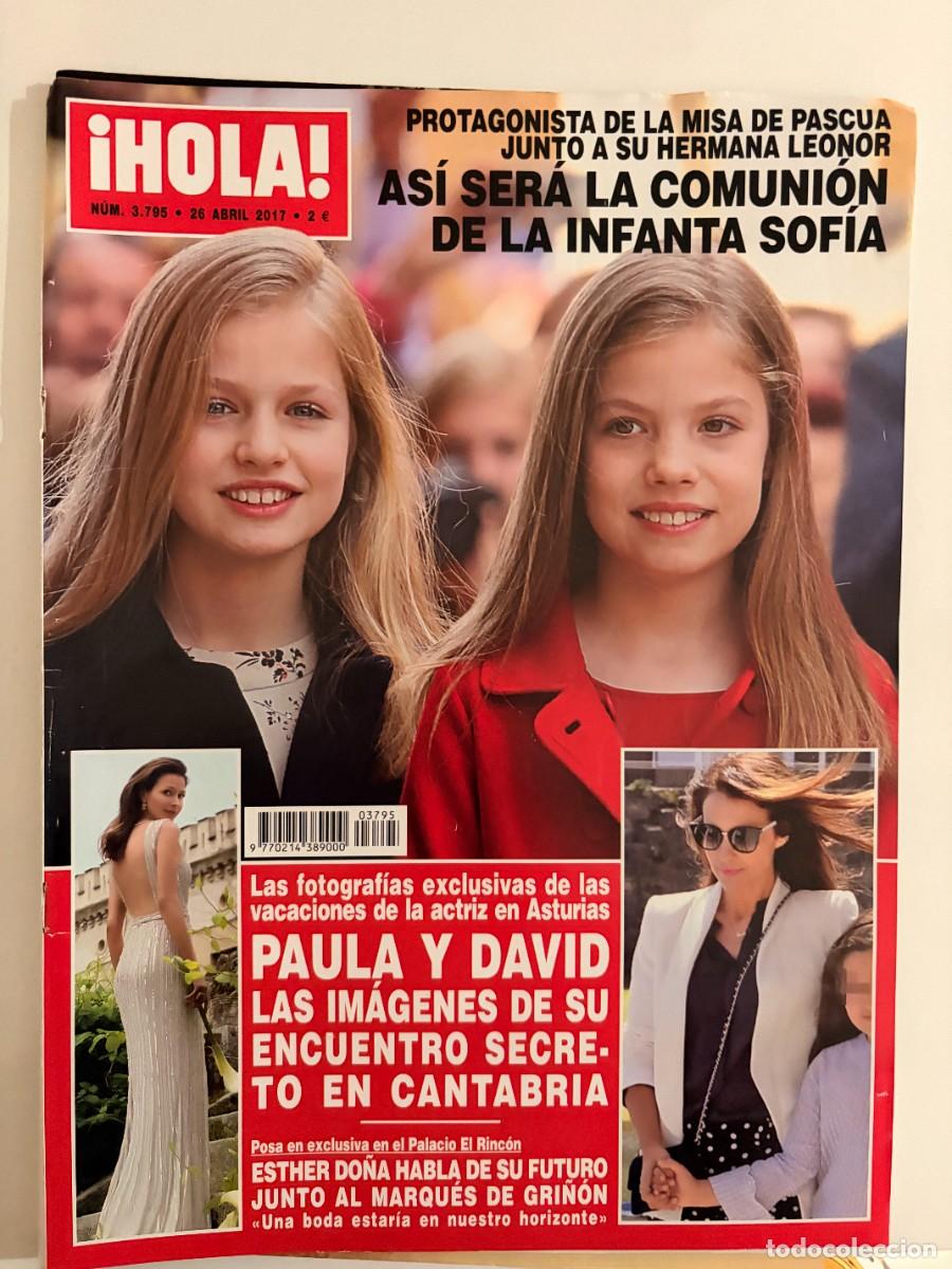 Collection Magazine &iexcl;Hola!: &iexcl;HOLA! N&ordm; 3795. ABRIL 2017. AS&Iacute; SER&Aacute; LA COMUNI&Oacute;N DE LA INFANTA SOF&Iacute;A. PROTAGONISTA DE LA MISA. LEER