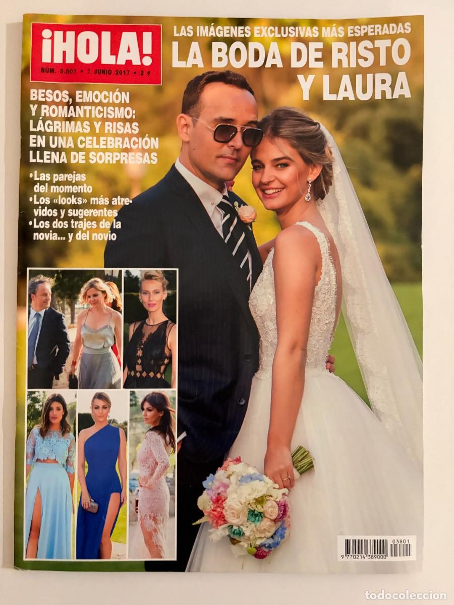 Colecionismo da Revista &iexcl;Hola!: &iexcl;HOLA! N&ordm; 3801. JUNIO 2017. LA BODA DE RISTO Y LAURA. LAS IM&Aacute;GENES EXCLUSIVAS M&Aacute;S ESPERADAS. LEER