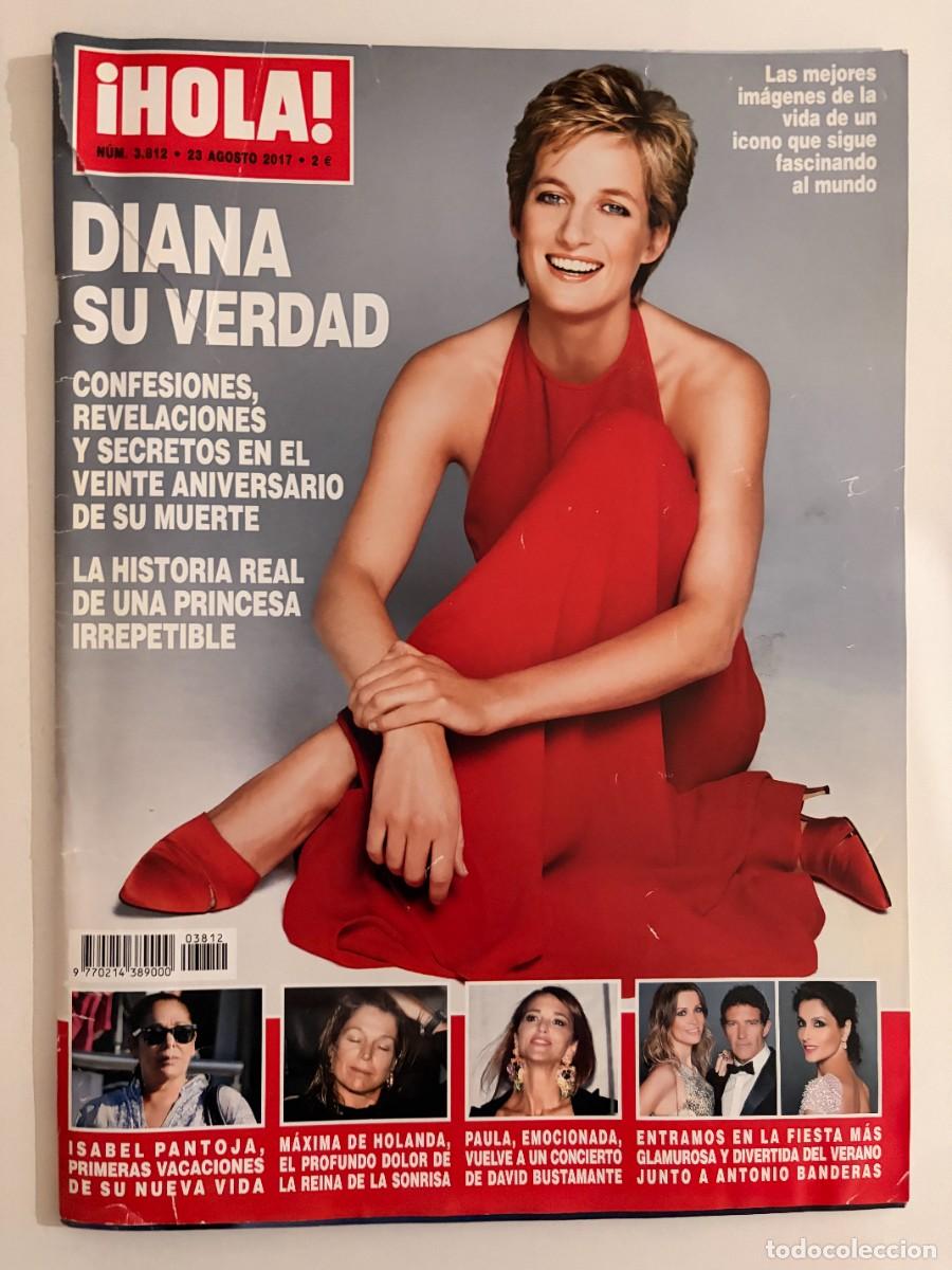 Collection Magazine &iexcl;Hola!: &iexcl;HOLA! N&ordm; 3812. AGOSTO 2017. DIANA, SU VERDAD. CONFESIONES, REVELACIONES Y SECRETOS. LEER