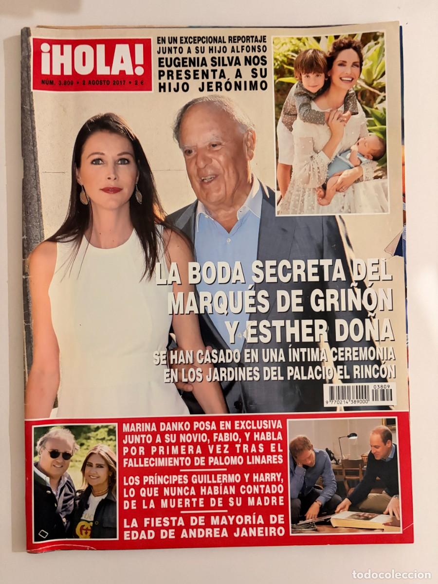 Collection Magazine &iexcl;Hola!: &iexcl;HOLA! N&ordm; 3809. AGOSTO 2017. LA BODA SECRETA DEL MARQU&Eacute;S DE GRI&Ntilde;&Oacute;N Y ESTHER DO&Ntilde;A. LEER