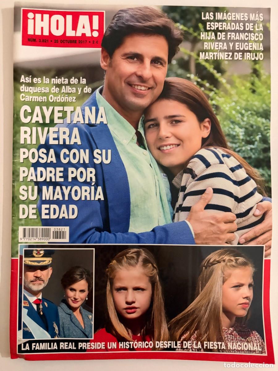 Collection Magazine &iexcl;Hola!: &iexcl;HOLA! N&ordm; 3821. OCTUBRE 2017. AS&Iacute; ES LA NIETA DE LA DUQUESA DE ALBA Y DE CARMEN ORD&Oacute;&Ntilde;EZ. LEER
