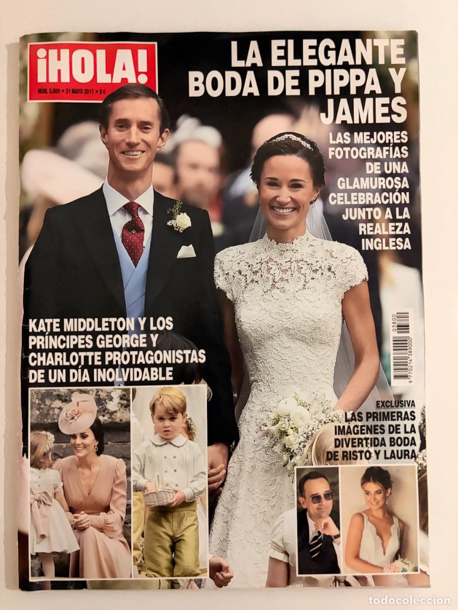 Coleccionismo de Revista Hola: &iexcl;HOLA! N&ordm; 3800. MAYO 2017. LA ELEGANTE BODA DE PIPPA Y JAMES. LEER