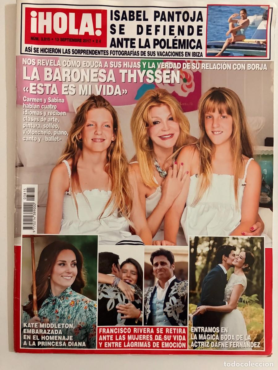 Coleccionismo de Revista Hola: &iexcl;HOLA! N&ordm; 3815. SEPTIEMBRE 2017. ISABEL PANTOJA SE DEFIENDE ANTE LA POL&Eacute;MICA. LEER