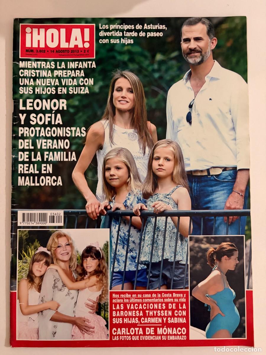 Coleccionismo de Revista Hola: &iexcl;HOLA! N&ordm; 3602. AGOSTO 2013. LOS PR&Iacute;NCIPES DE ASTURIAS, DIVERTIDA TARDE DE PASEO CON SUS HIJAS. LEER