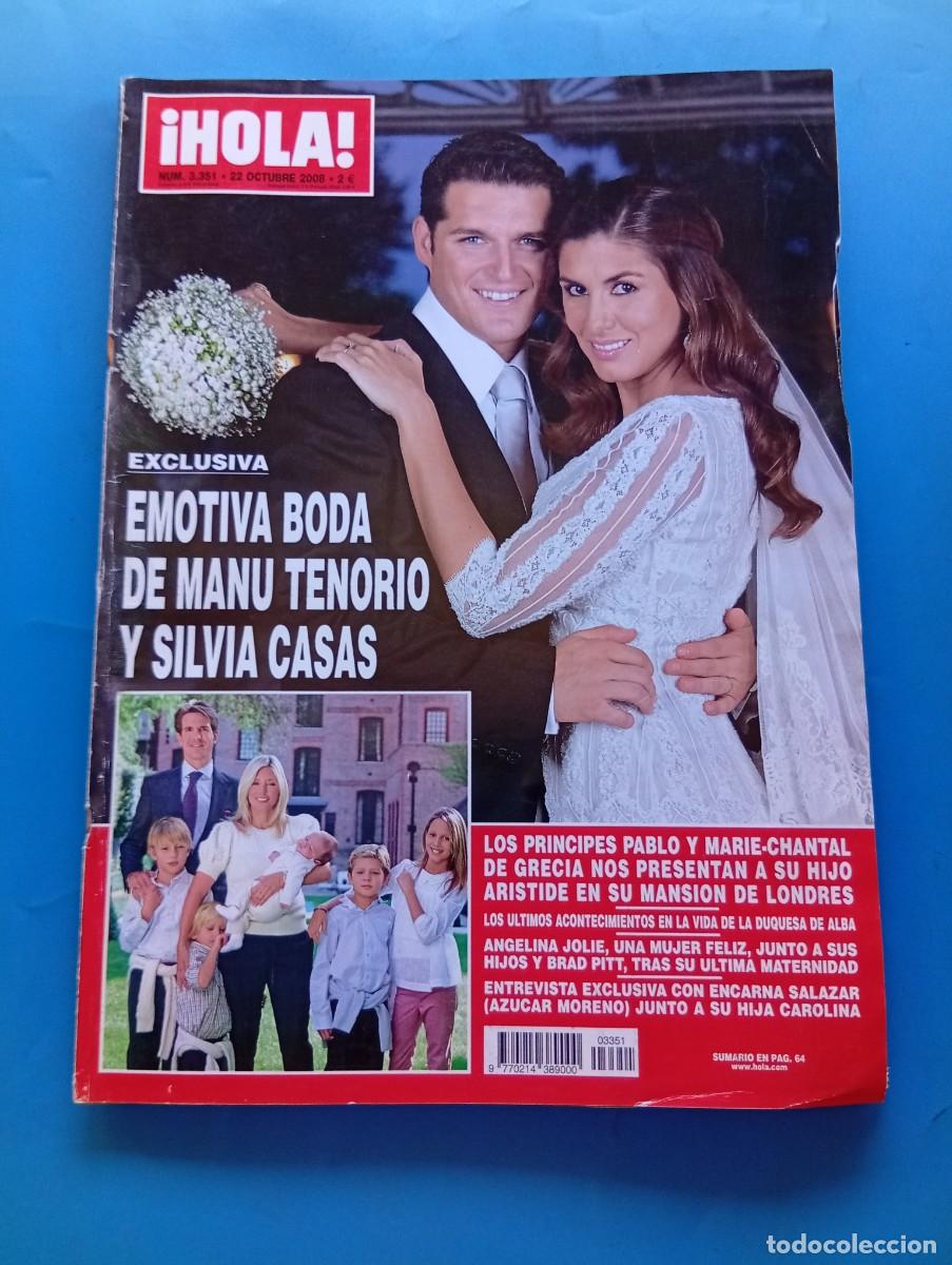 Coleccionismo de Revista Hola: &iexcl;HOLA! N&ordm; 3351. A&Ntilde;O 2008. BODA DE MANU TENORIO Y SILVIA CASAS. LOS &Uacute;LTIMOS ACONTECIMIENTOS DE. LEER