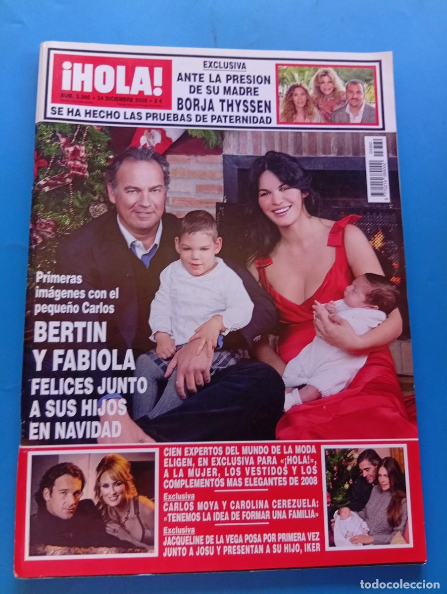 Coleccionismo de Revista Hola: &iexcl;HOLA! N&ordm; 3360. A&Ntilde;O 2008. BORJA THYSSEN SE HA HECHO LAS PRUBAS DE PATERNIDAD. BERTIN Y FABIOLA. LEER