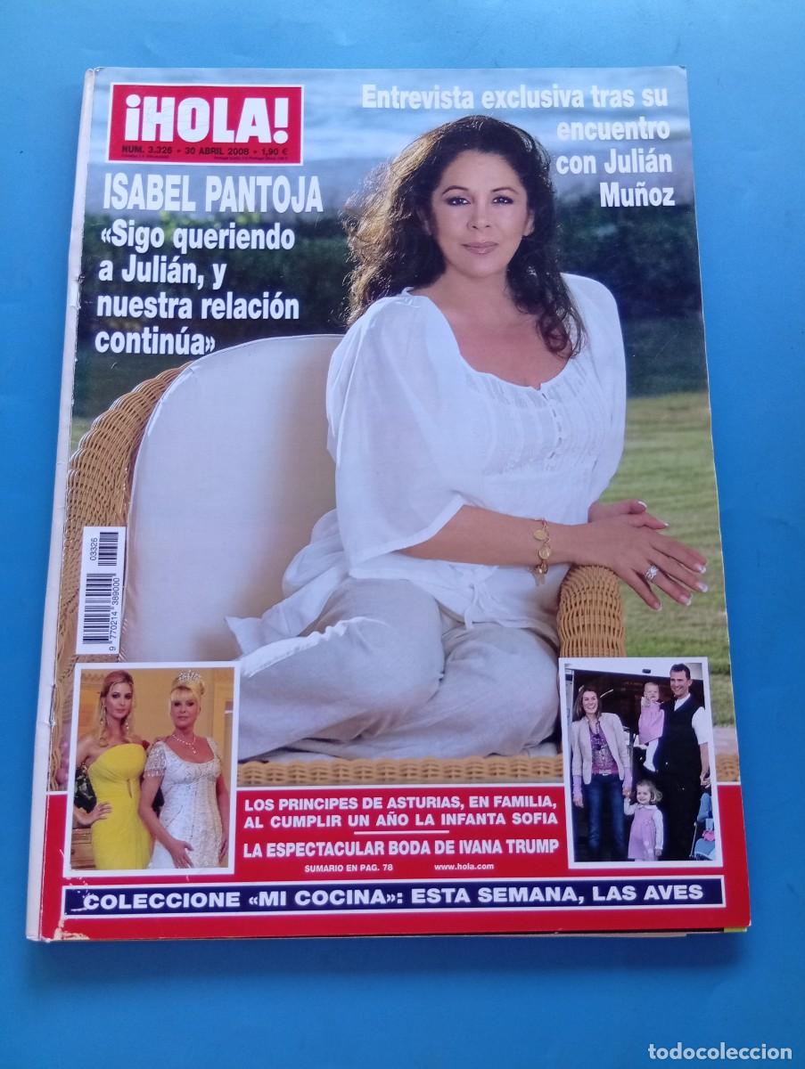 Coleccionismo de Revista Hola: &iexcl;HOLA! N&ordm; 3326. A&Ntilde;O 2008. ISABEL PANTOJA, SIGUE QUERIENDO A JULIAN. LA INFANTA SOFIA CUMPLE... LEER.