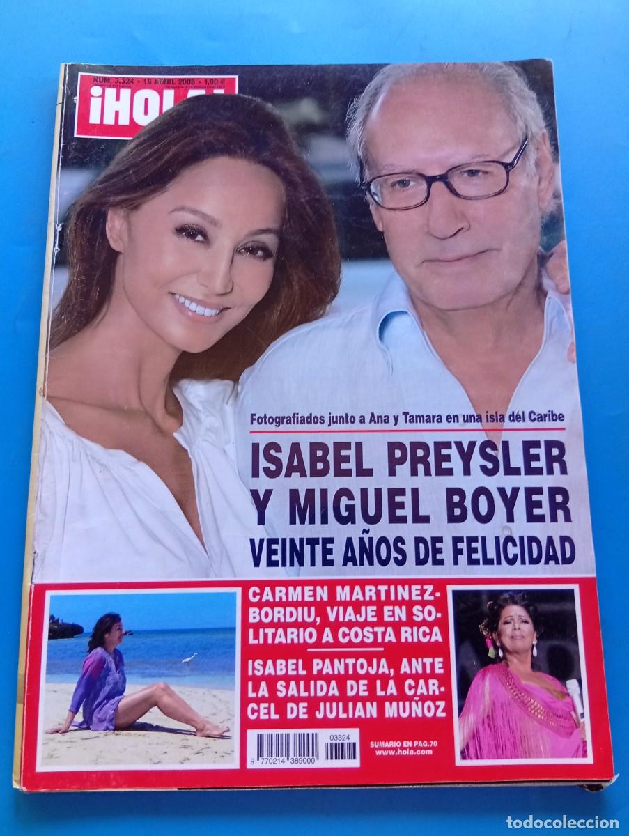 Coleccionismo de Revista Hola: &iexcl;HOLA! N&ordm; 3324. A&Ntilde;O 2008. ISABEL PREYSLER Y MIGUEL BOYER. CARMEN MARTINEZ-BORDIU. ISABEL P... LEER.