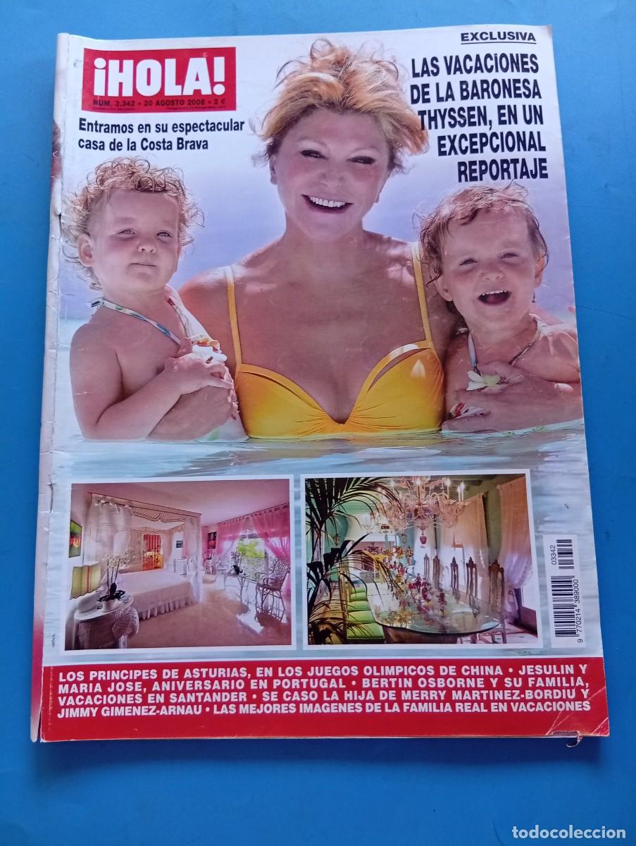 Coleccionismo de Revista Hola: &iexcl;HOLA! N&ordm; 3342. A&Ntilde;O 2008. VACACIONES DE LA VARONESA THYSSEN. LOS PRINCIPES DE ASTURIAS EN LOS . LEER