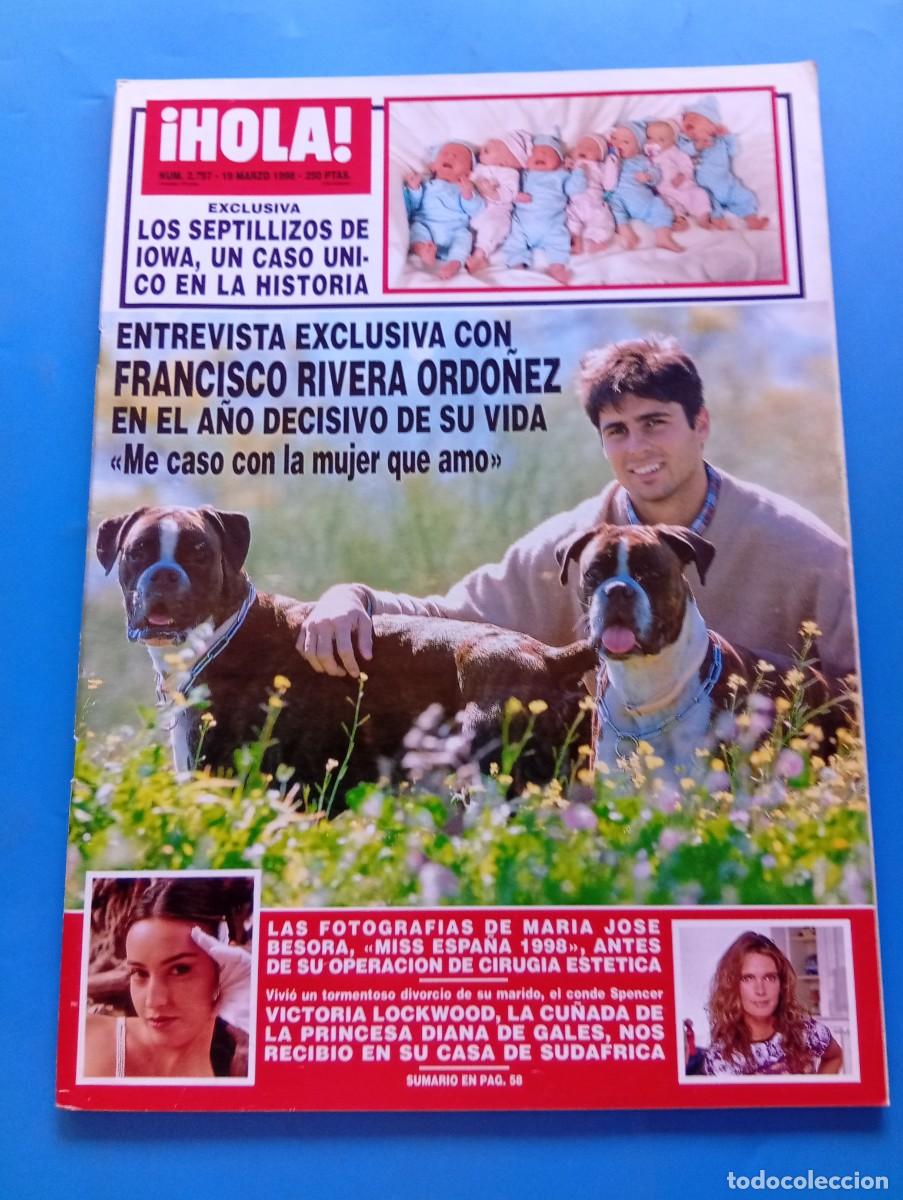 Coleccionismo de Revista Hola: &iexcl;HOLA! N&ordm; 2797. A&Ntilde;O 1998. FRANCISCO RIVERA, EL A&Ntilde;O DECISIVO DE SU VIDA. VICTORIA LOCKWOOD, ... LEER