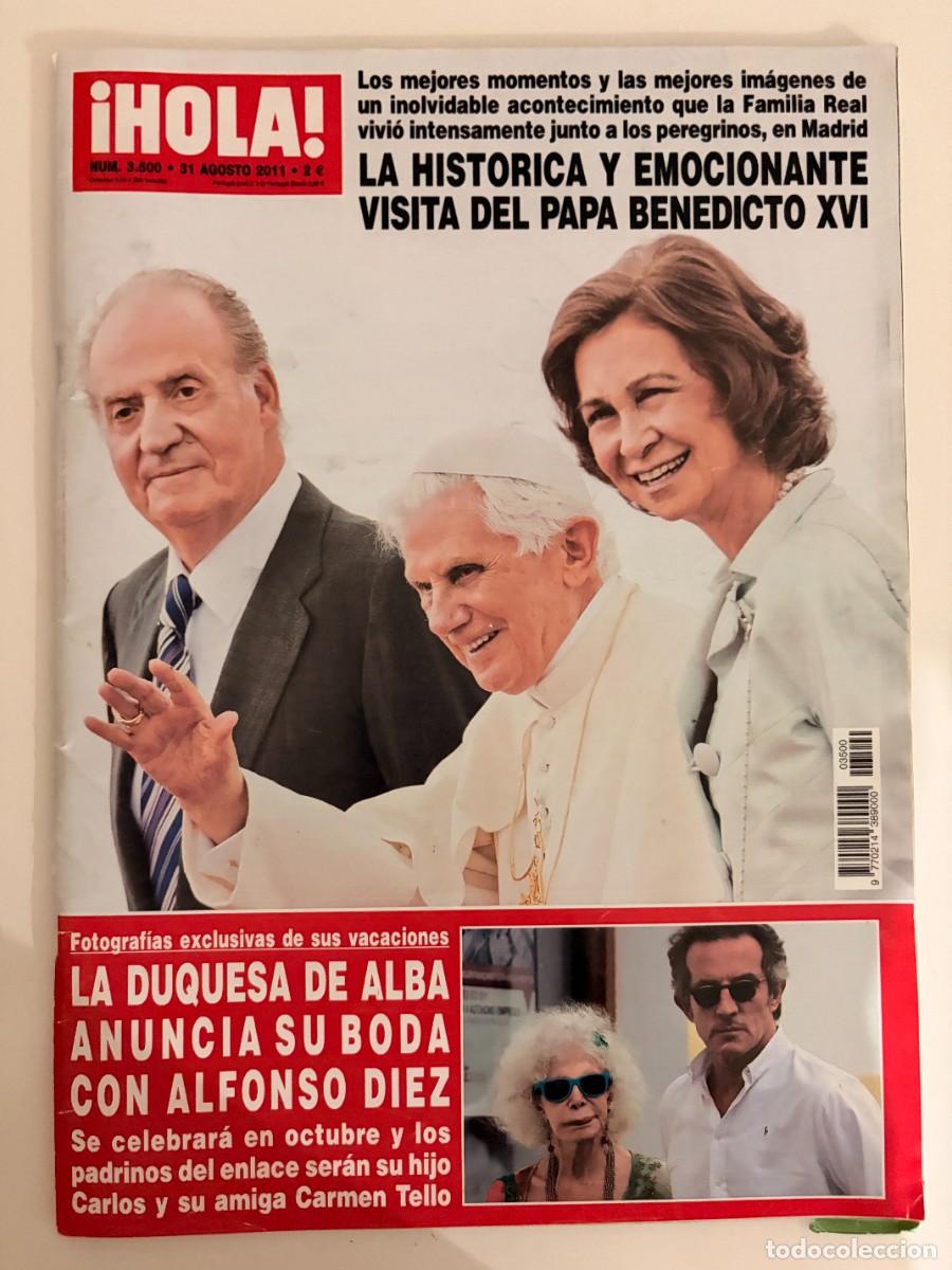 Coleccionismo de Revista Hola: &iexcl;HOLA! N&ordm; 3500. AGOSTO 2011. LA HIST&Oacute;RICA Y EMOCIONANTE VISITA DEL PAPA BENEDICTO XVI. LEER