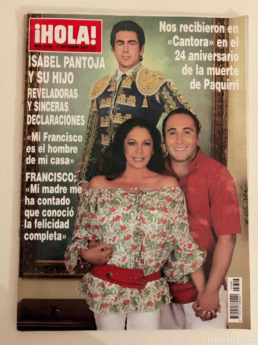 Coleccionismo de Revista Hola: &iexcl;HOLA! N&ordm; 3346. SEPTIEMBRE 2008. ISABEL PANTOJA Y SU HIJO REVELADORAS Y SINCERAS DECLARACIONES. LEER